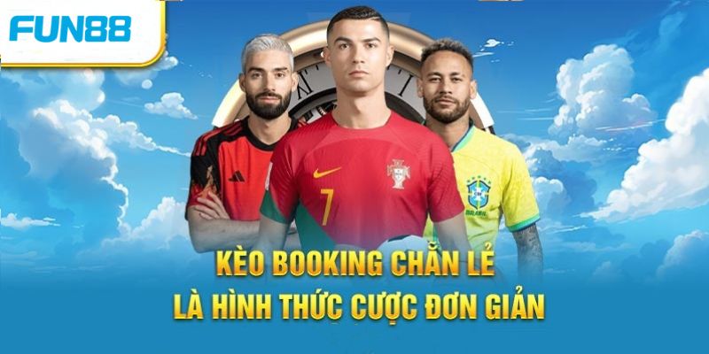 Kèo booking chẵn lẻ thẻ phạt hấp dẫn cược thủ với hình thức đơn giản 